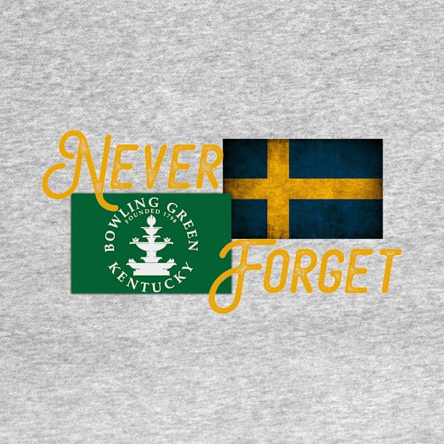 Bowling Green Sweden Massacre Never Forget Funny Tshirt by lakeeffectselects